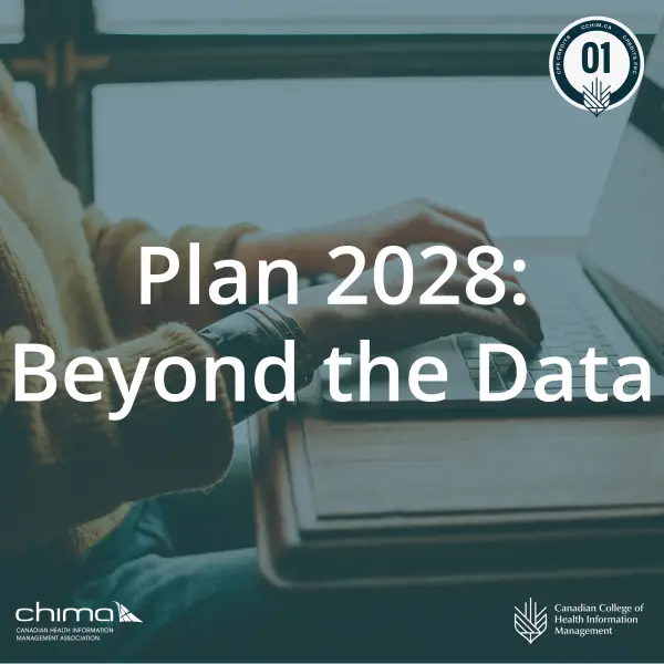 Banner for Plan 2028: Beyond the Data. 1.0 CPE credit logo is in the top right hand side, and the CHIMA logo is in the bottom left. The text is on a transparent dark green background. Behind the transparency is a person typing at a laptop.