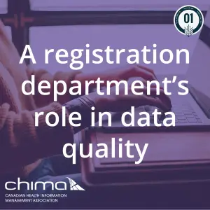 Banner for A registration department’s role in data quality. It is sitting on a purple overlay. The 1 CPE credit logo can be seen on the top right corner. CHIMA logo is on the bottom left corner.