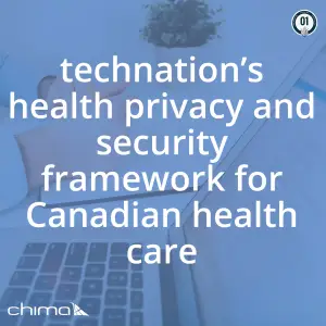 TECHNATION’s health privacy and security framework for Canadian health care